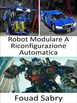cover image of Robot Modulare a Riconfigurazione Automatica